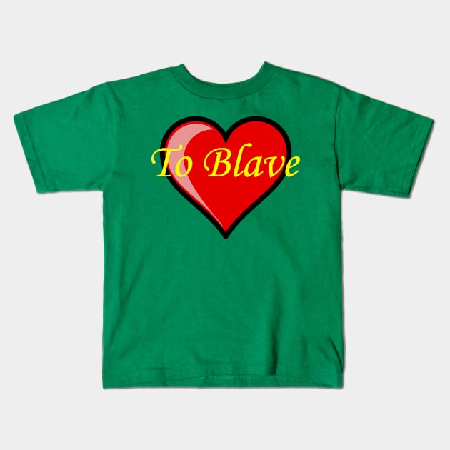 To Blave (Yellow) Kids T-Shirt by pasnthroo